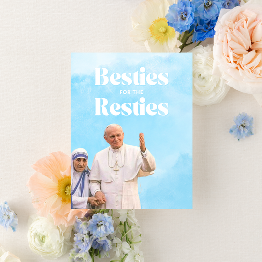 Catholic Greeting Cards, Besties for the Resties, St. John Paul II & St. Mother Teresa